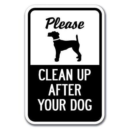 Signmission 18 in Height, 0.12 in Width, Aluminum, 12" x 18", A-1218 Pet-Animal - CleUpAft A-1218 Pet-Animal - CleUpAft